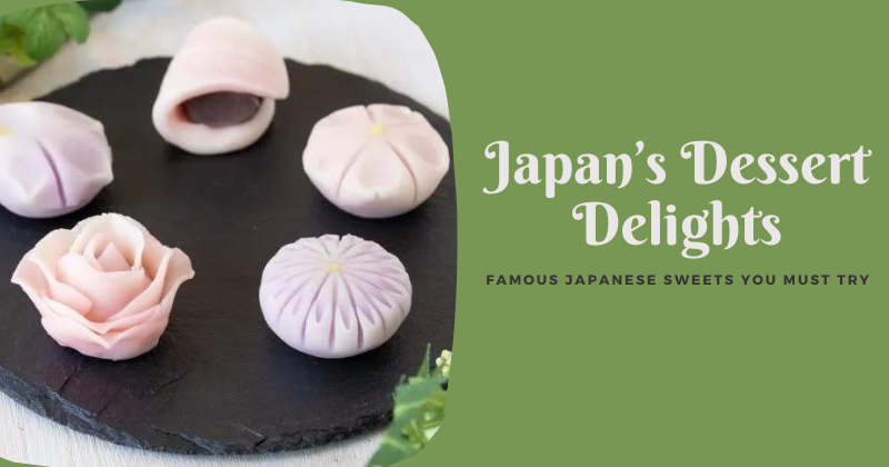 Decoding Japan's Dessert Delights: Famous Japanese Sweets You Must Try ...