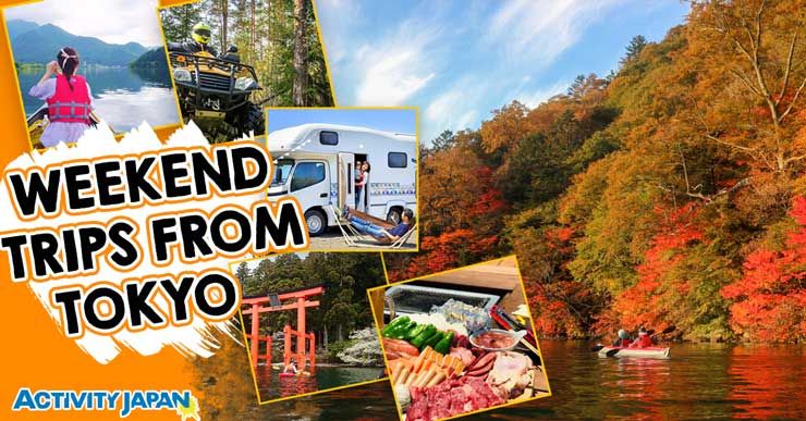 weekend trips from tokyo